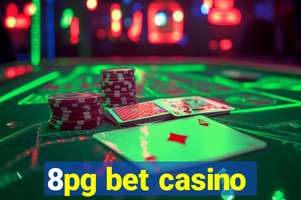 8pg bet casino